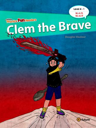 Clem the Brave - with Audio CD (Level 4) <br /><i>Phonics Fun Readers</i> Clem the Brave - with Audio CD (Level 4) <br /><i>Phonics Fun Readers</i>