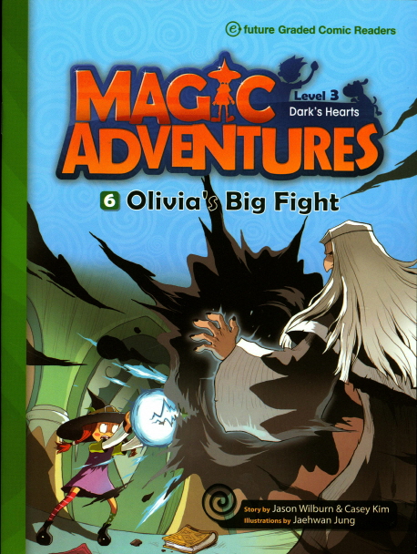 Magic Adventures - Graded Comic Readers - Olivia's Big Fight