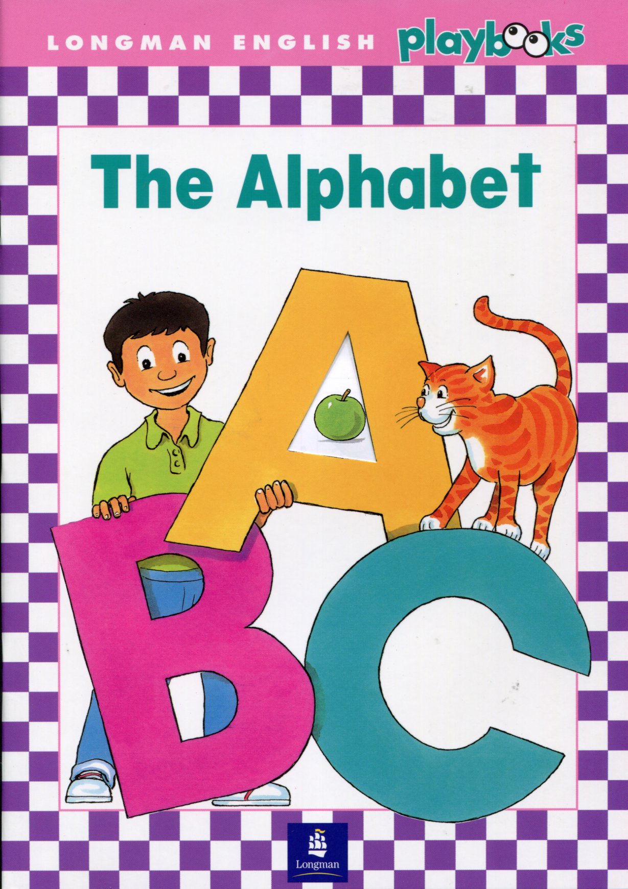 Longman English Playbooks: The Alphabet Longman English Playbooks: The Alphabet