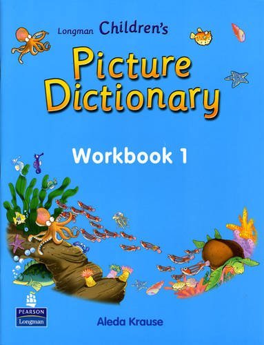 Longman Children's Picture Dictionary - Workbook 1 (Level 1