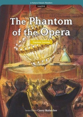 e-future Classic Readers - The Phantom of the Opera (8-06 e-future Classic Readers - The Phantom of the Opera (8-06